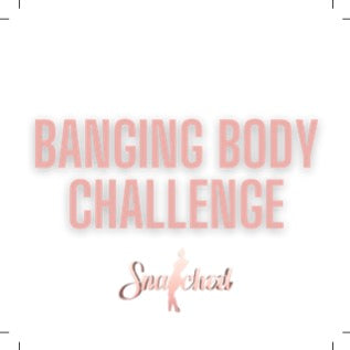 Banging Body Challenge